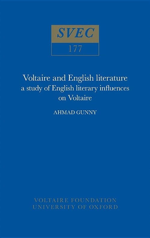 Voltaire and English Literature : a study of English literary influences on Voltaire (Hardcover)