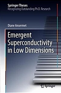 Emergent Superconductivity in Low Dimensions (Hardcover)