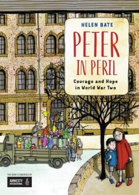 Peter in Peril : Courage and Hope in World War Two (Paperback)
