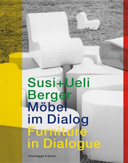 Susi and Ueli Berger: Furniture in Dialogue (Paperback)