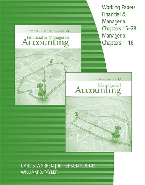 Working Papers, Chapters 15-28 for Warren/Jones/Taylers Financial & Managerial Accounting (Paperback, 15)