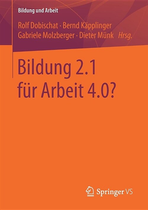 Bildung 2.1 F? Arbeit 4.0? (Paperback, 1. Aufl. 2019)