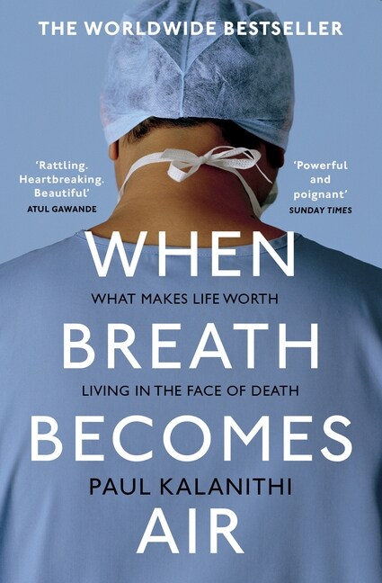 [중고] When Breath Becomes Air : The ultimate moving life-and-death story (Paperback)