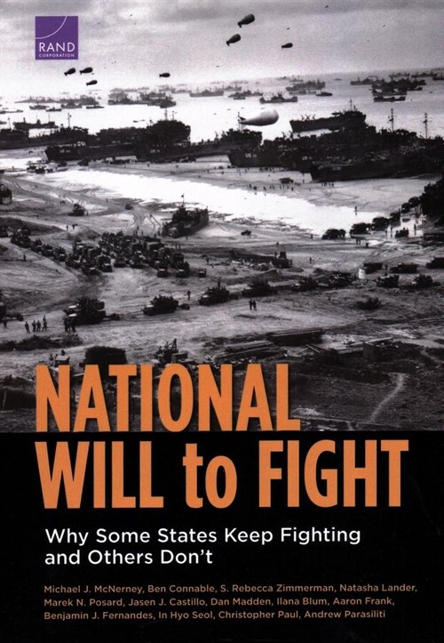 National Will to Fight: Why Some States Keep Fighting and Others Dont (Paperback)