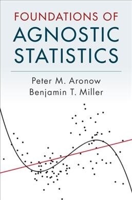 Foundations of Agnostic Statistics (Hardcover)