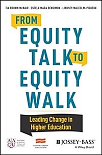 From Equity Talk to Equity Walk: Expanding Practitioner Knowledge for Racial Justice in Higher Education (Hardcover)
