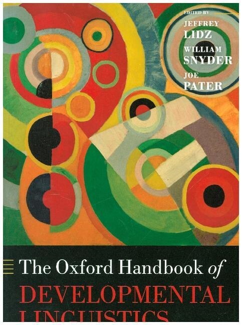 The Oxford Handbook of Developmental Linguistics (Paperback)