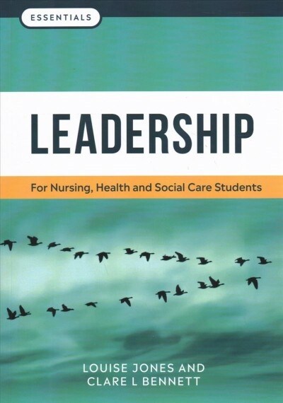 Leadership : For nursing, health and social care students (Paperback)