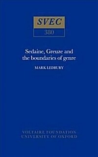 Sedaine, Greuze and the Boundaries of Genre (Hardcover)