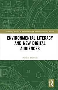 Environmental Literacy and New Digital Audiences (Hardcover)