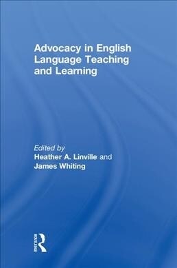 Advocacy in English Language Teaching and Learning (Hardcover)