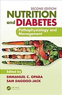 Nutrition and Diabetes : Pathophysiology and Management (Hardcover, 2 ed)