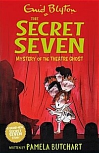 Secret Seven: Mystery of the Theatre Ghost (Paperback)