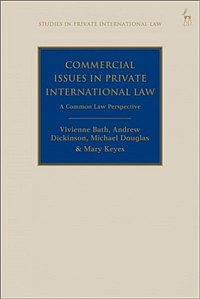 Commercial Issues in Private International Law : A Common Law Perspective (Hardcover)