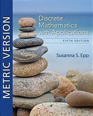 [중고] Discrete Mathematics with Applications, Metric Edition (Paperback, 5 ed)