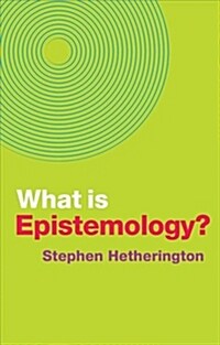 What is Epistemology? (Hardcover)