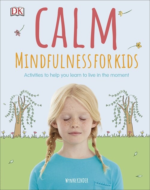 Calm - Mindfulness For Kids (Hardcover)