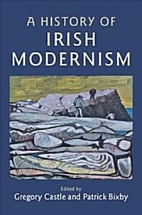 A History of Irish Modernism (Hardcover)