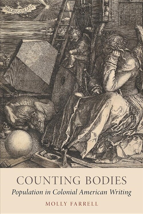 Counting Bodies: Population in Colonial American Writing (Paperback)