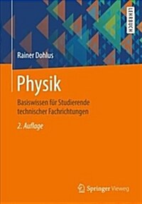 Physik: Basiswissen F? Studierende Technischer Fachrichtungen (Paperback, 2, 2., Uberarb. Au)