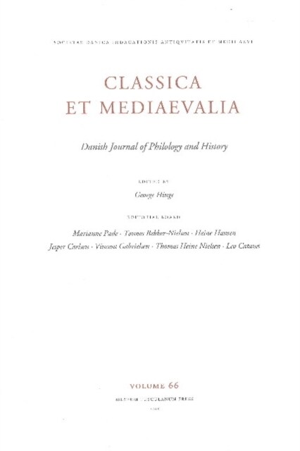 Classica Et Medieavalia 66, Volume 66: Danish Journal of Philology and History (Paperback)