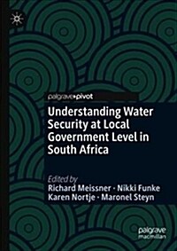 Understanding Water Security at Local Government Level in South Africa (Hardcover)