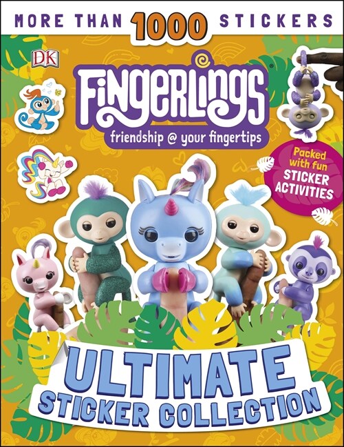 Fingerlings Ultimate Sticker Collection : With more than 1000 stickers (Paperback)