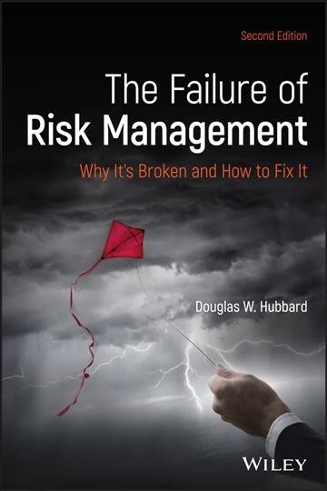 The Failure of Risk Management: Why Its Broken and How to Fix It (Hardcover, 2)
