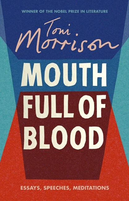 Mouth Full of Blood : Essays, Speeches, Meditations (Hardcover)