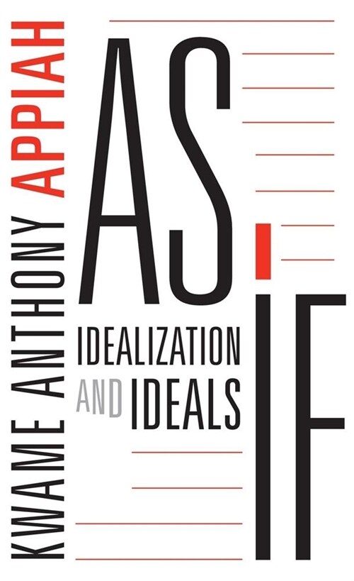 As If: Idealization and Ideals (Paperback)