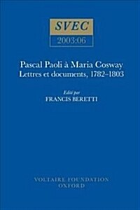 Pascal Paoli a Maria Cosway : lettres et documents, 1782-1803 (Paperback)