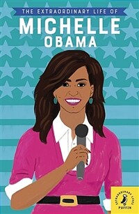 The Extraordinary Life of Michelle Obama (Paperback)
