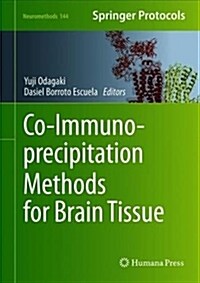 Co-Immunoprecipitation Methods for Brain Tissue (Hardcover)