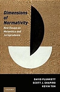 Dimensions of Normativity: New Essays on Metaethics and Jurisprudence (Hardcover)