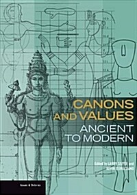 Canons and Values: Ancient to Modern (Paperback)