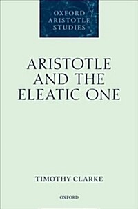 Aristotle and the Eleatic One (Hardcover)