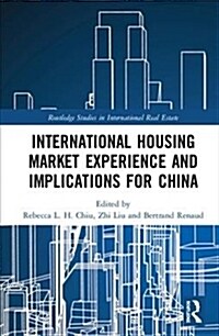 International Housing Market Experience and Implications for China (Hardcover)