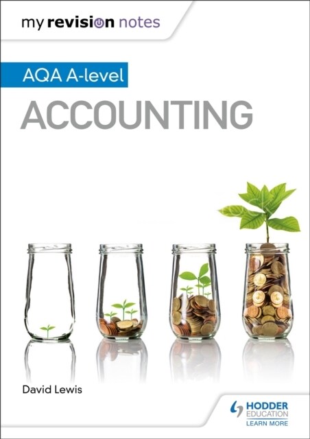 My Revision Notes: AQA A-level Accounting (Paperback)