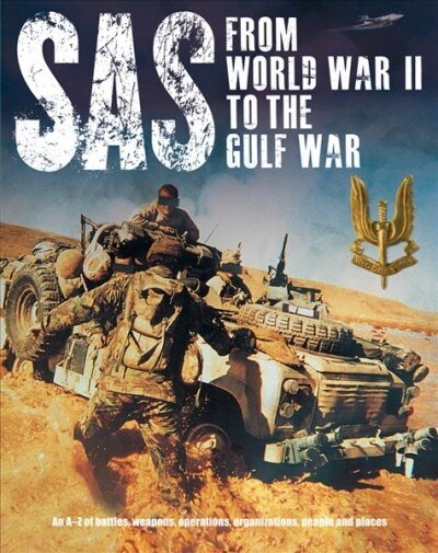 SAS: From WWII to the Gulf War 1941-1992 (Paperback)