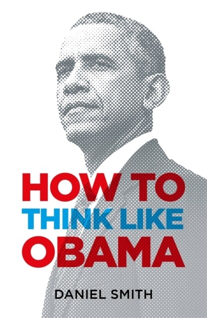 How to Think Like Obama (Paperback)