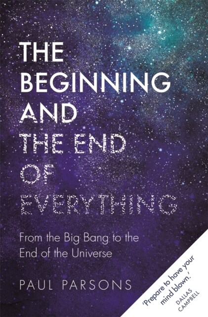 The Beginning and the End of Everything (Paperback)