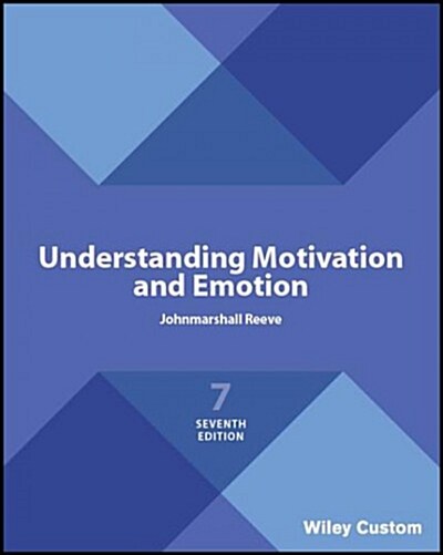 Understanding Motivation and Emotion (Paperback, 7th Edition)