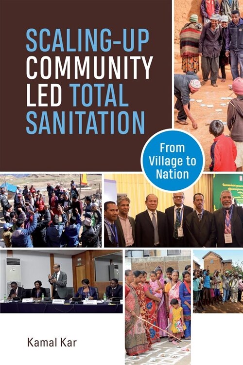 Scaling-up Community-Led Total Sanitation : From village to nation (Hardcover)