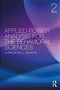 Applied Power Analysis for the Behavioral Sciences : 2nd Edition (Paperback, 2 ed)