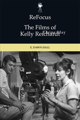 Refocus: the Films of Kelly Reichardt (Paperback)