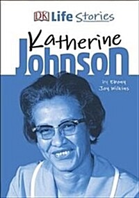 DK Life Stories Katherine Johnson (Hardcover)