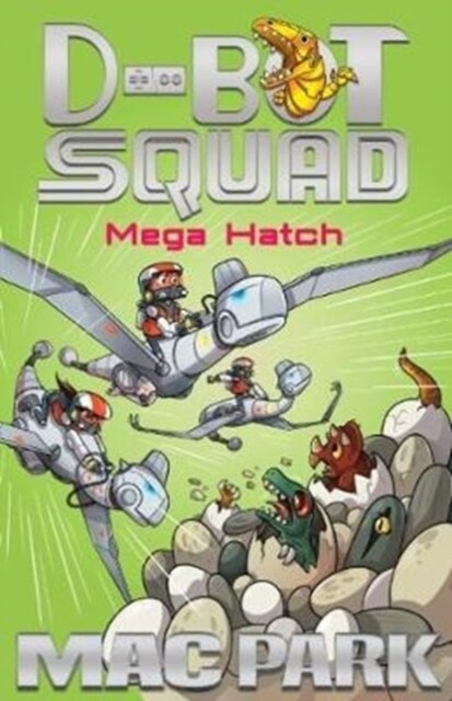 Mega Hatch: D-Bot Squad 7 (Paperback)