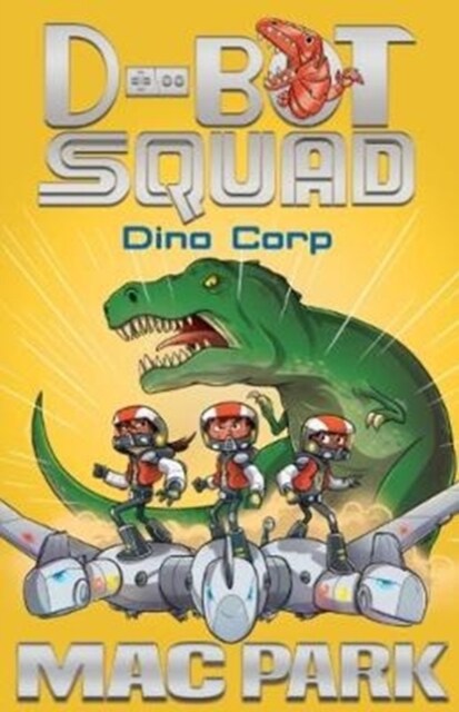 Dino Corp: D-Bot Squad 8 (Paperback)