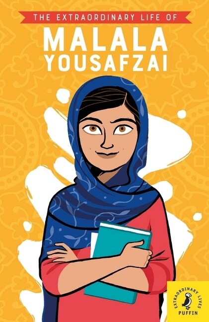 The Extraordinary Life of Malala Yousafzai (Paperback)