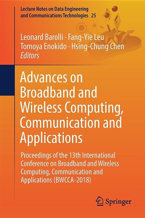 Advances on Broadband and Wireless Computing, Communication and Applications: Proceedings of the 13th International Conference on Broadband and Wirele (Paperback, 2019)